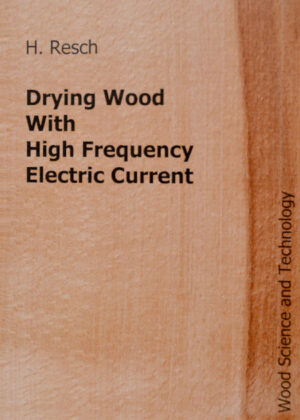 Drying Wood with High Frequency Electric Current