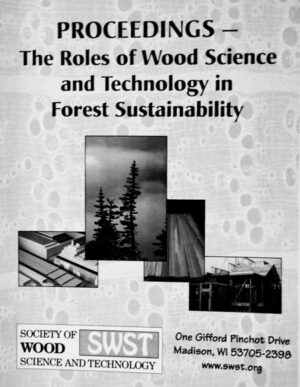 The Roles of Wood Science and Technology in Forest Sustainability